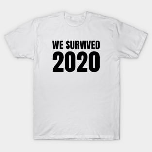 We Survived 2020 T-Shirt